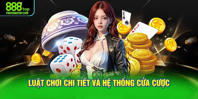 Luật chơi chi tiết và hệ thống cửa cược trong xóc đĩa online