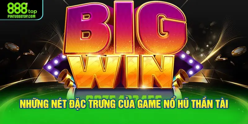 Hệ biểu tượng đặc trưng tạo dấu ấn riêng cho nổ hũ thần tài