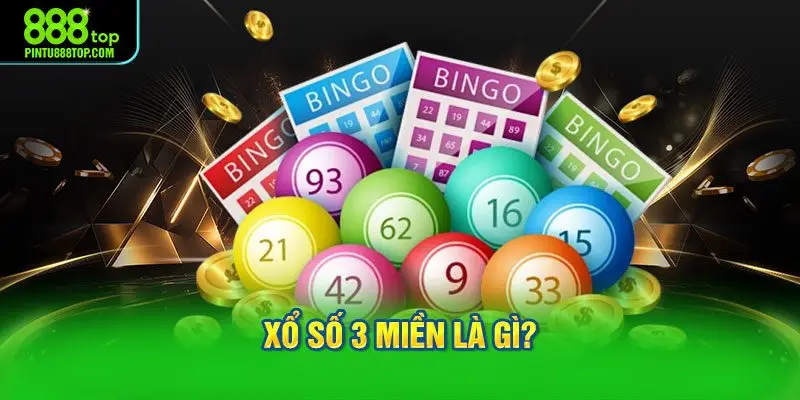 Xổ số 3 miền là gì?